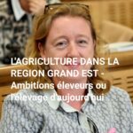 L'AGRICULTURE DANS LA REGION GRAND EST - Ambitions éleveurs ou l'élevage d'aujourd'hui