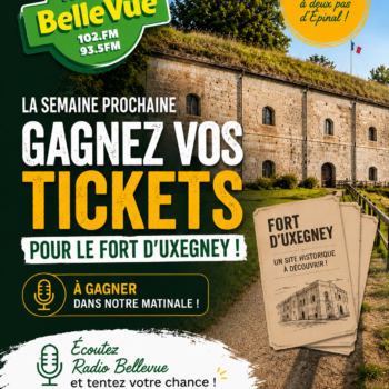 Du lundi 11 au vendredi 15 mai 2026 – Le fort d&rsquo;Uxegney