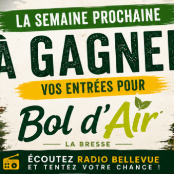Du lundi 10 août au vendredi 14 août 2026- Bol d&rsquo;Air